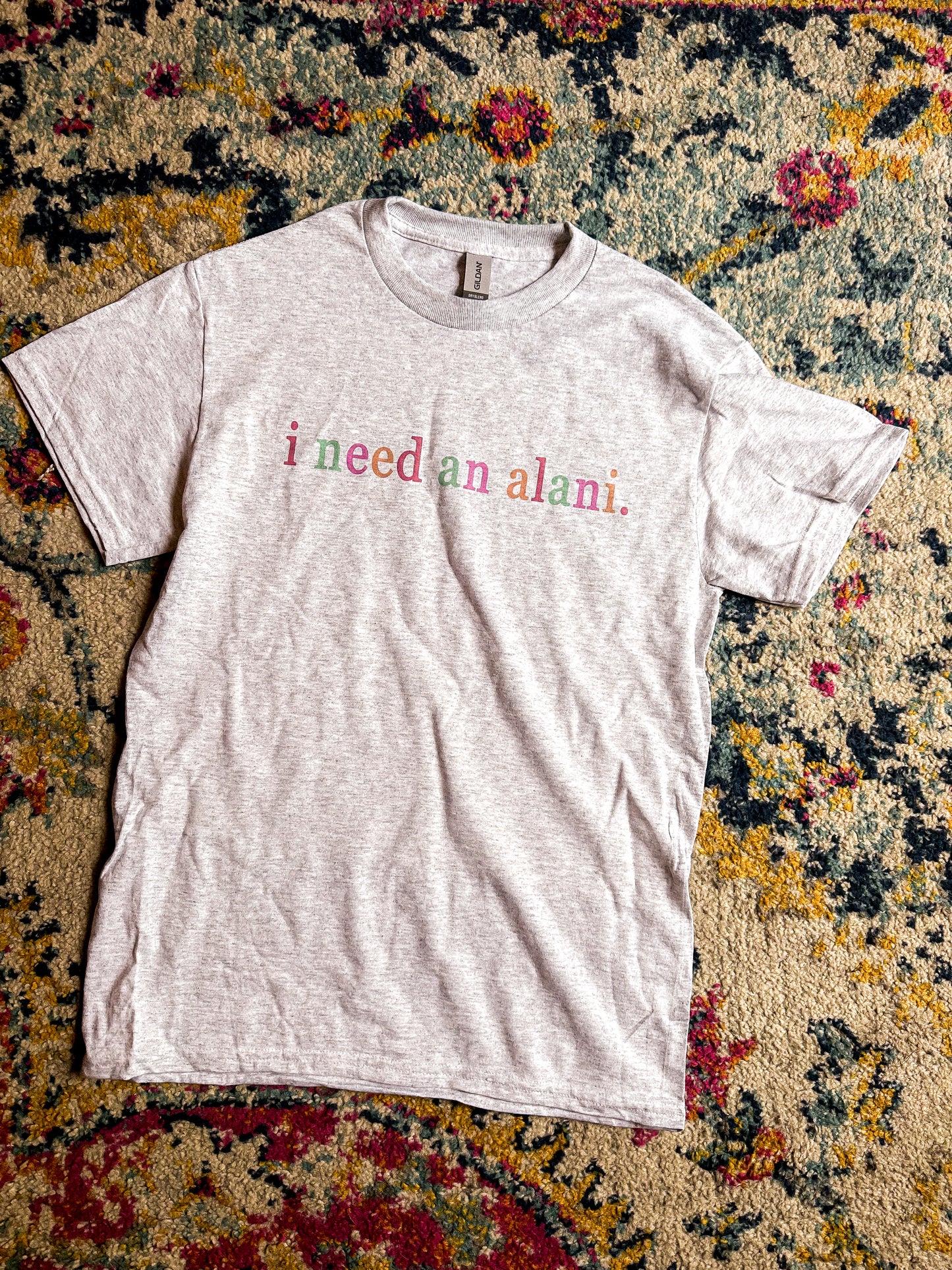 I Need An Alani Graphic Tee